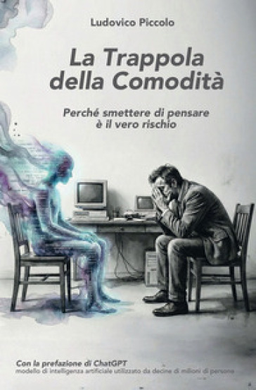 La trappola della comodità. Perché smettere di pensare è il vero rischio