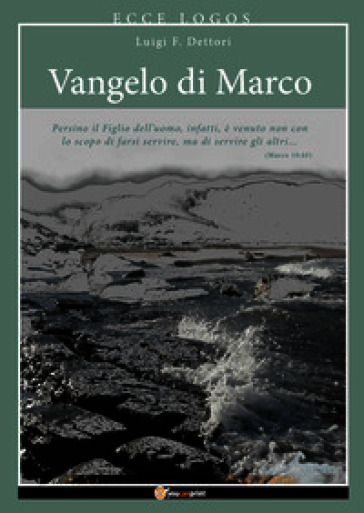 Ecce logos. Vangelo di Marco