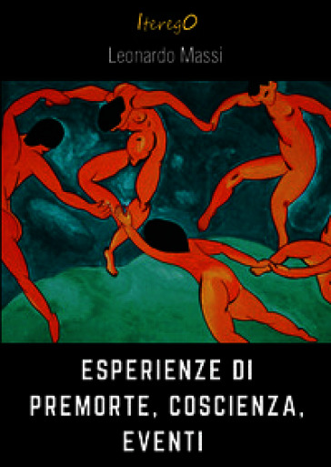 Esperienze di premorte, coscienza, eventi
