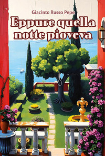 Eppure quella notte pioveva
