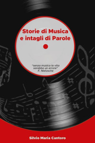 Storie di musica e intagli di parole. Viaggio tra la genesi e gli aneddoti dei grandi successi di Daniele, De André, Dalla, De Gregori, Springsteen e altri. Con Qr-Code
