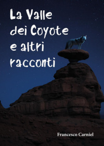 La valle dei coyote e altri racconti