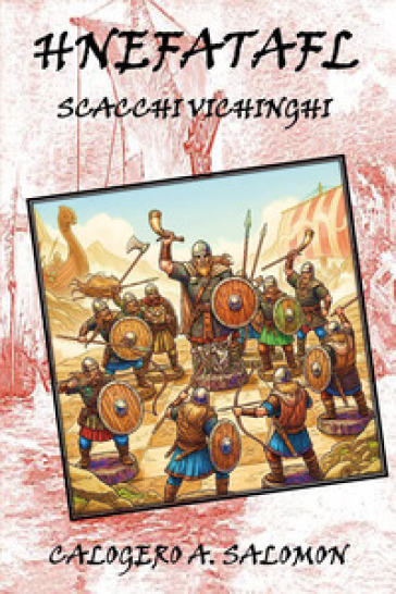 Hnefatafl. Scacchi vichinghi