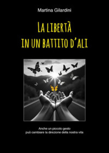 La libertà in un battito d'ali