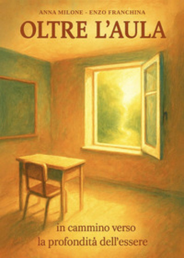 Oltre l'aula. In cammino verso la profondità dell'essere