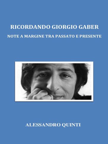 Ricordando Giorgio Gaber. Note a margine tra passato e presente.