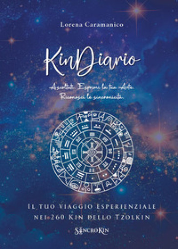KinDiario. Il tuo viaggio esperienziale nei 260 kin dello tzolkin