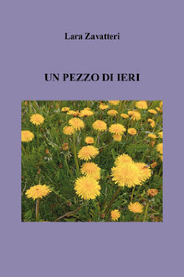 Un pezzo di ieri