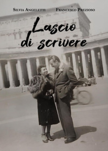 Lascio di scrivere