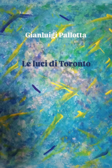 Le luci di Toronto