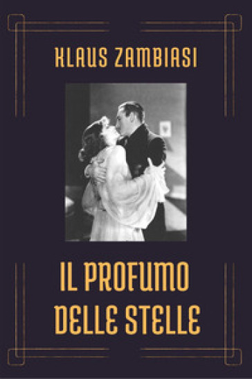 Il profumo delle stelle