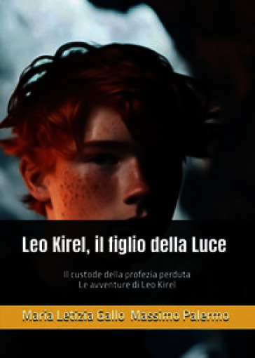 Leo Kirel, figlio della luce