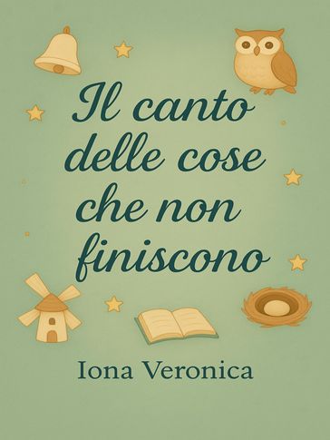 Il canto delle cose che non finiscono