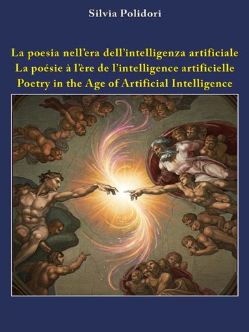 La poesia nell'era dell'intelligenza artificiale - La poésie à l'ère de l'intelligence artificielle - Poetry in the Age of Artificial Intelligence