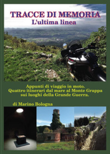 Tracce di memoria. L'ultima linea