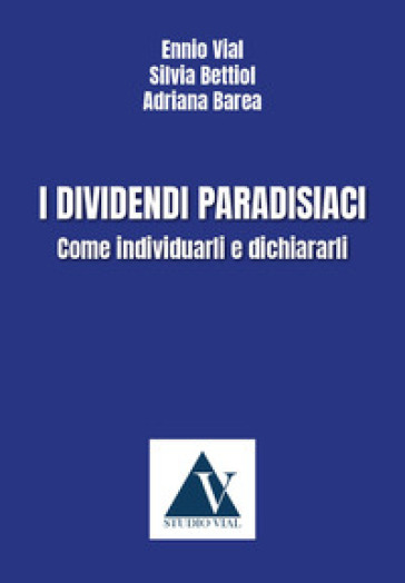 I dividendi paradisiaci. come individuarli e dichiararli