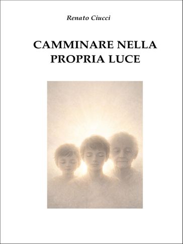 Camminare nella propria Luce