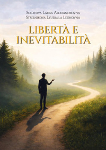 Libertà e inevitabilità