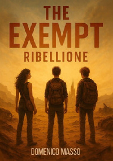 The exempt. Ribellione