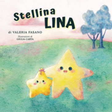 Stellina Lina. Ediz. a colori