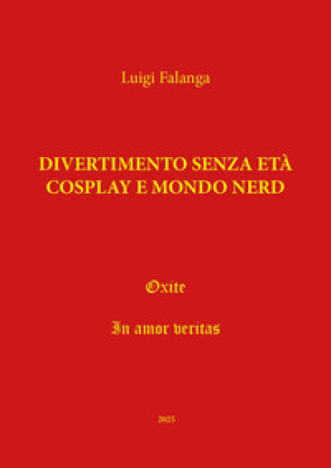 Divertimento senza età, Cosplay e mondo nerd