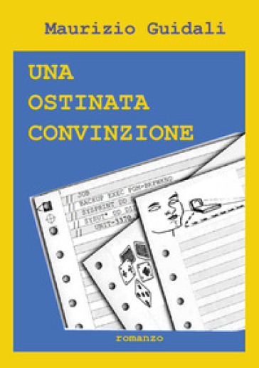 Una ostinata convinzione