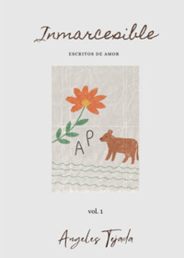 Inmarcesible. Vol. 1