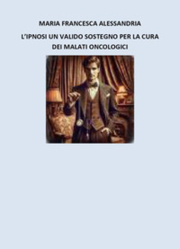 L'ipnosi un valido sostegno per i malati oncologici
