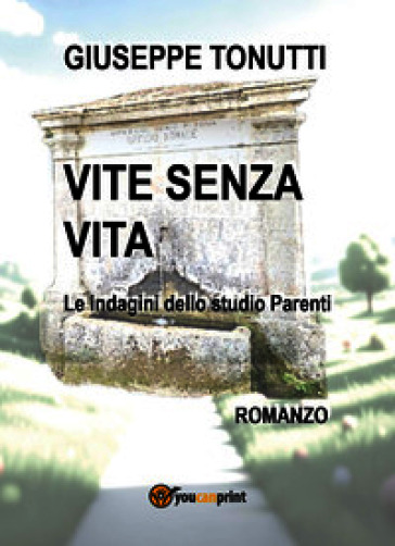 Vite senza vita. Le indagini dello studio Parenti
