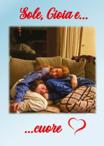 Sole, Gioia e... cuore