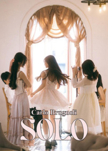 Solo (storia minima di solo amore)