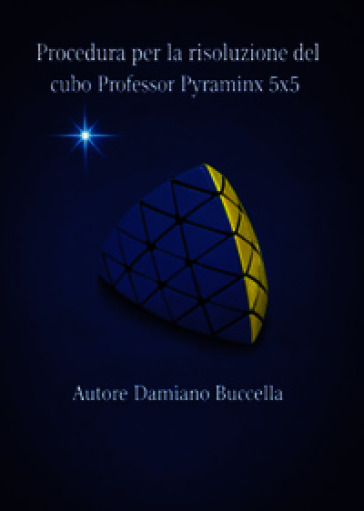Procedura per la risoluzione del cubo Professor Pyraminx 5x5