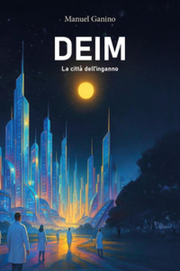 Deim. La città dell'inganno