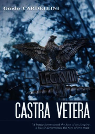 Castra Vetera. Ediz. inglese