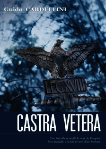 Castra Vetera. Ediz. francese