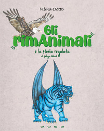 Gli rimAnimali e la storia regalata