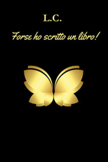 Forse ho scritto un libro!