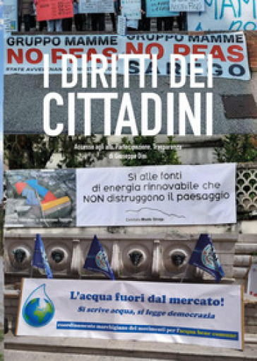 I diritti dei cittadini. Accesso agli atti partecipazione trasparenza