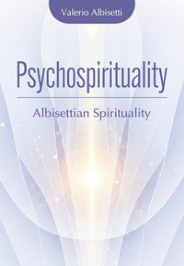 Psychospirituality. Albisetti spirituality