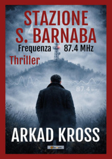 Stazione S. Barnaba. Frequenza 87.4 MHz