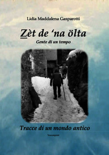 Zèt de 'na ölta