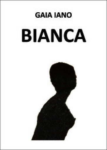 Bianca. Ediz. inglese