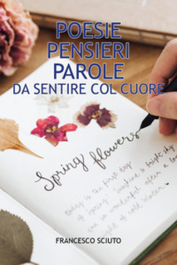 Poesie pensieri e parole da sentire col cuore