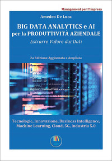 Big data analytics e AI per la redditività aziendale. Estrarre valore dai dati