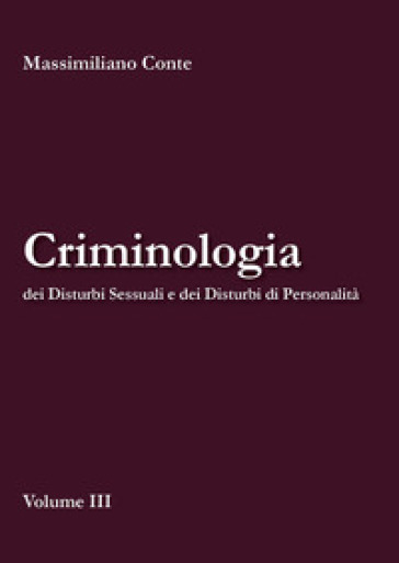 Criminologia dei disturbi sessuali e dei disturbi di personalità