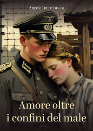 Amore oltre i confini del male
