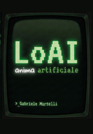 LoAI. Anima artificiale