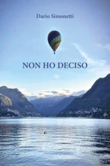 Non ho deciso