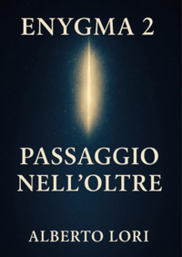 Enygma 2. Passaggio nell'oltre