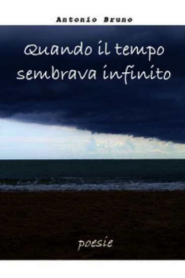 Quando il tempo sembrava infinito